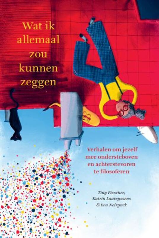 Omslag van boek: Wat ik allemaal zou kunnen zeggen