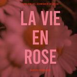 La Vie en Rose 1