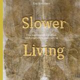 Slower Living 1