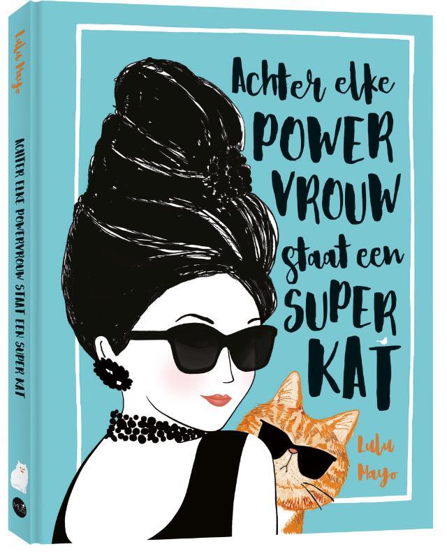 Omslag van boek: Achter elke powervrouw staat een superkat