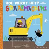 Hoe werkt het? Graafmachine 1