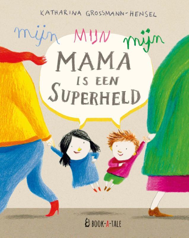 Omslag van boek: Mijn mama is een superheld