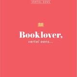 Booklover, vertel eens 1