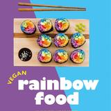 Vegan rainbow food 1