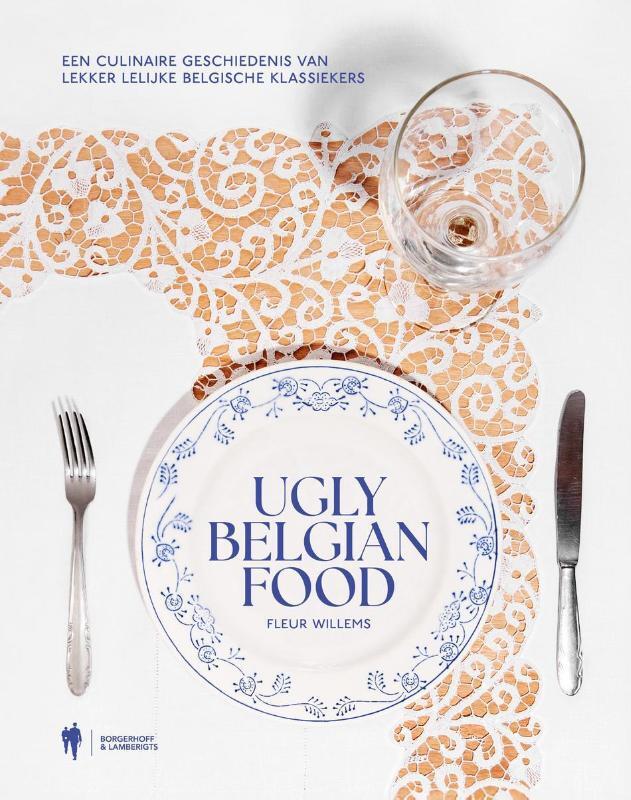 Omslag van boek: Ugly Belgian Food