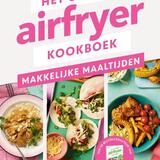 Het ultieme airfryer boek - makkelijke maaltijden 1