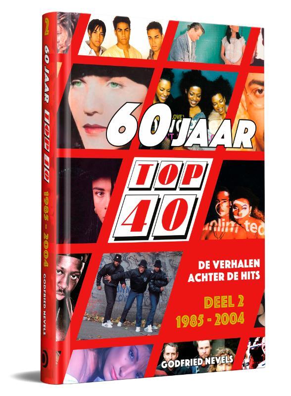 Omslag van boek: 60 jaar Top 40, deel 2: 1985 - 2004