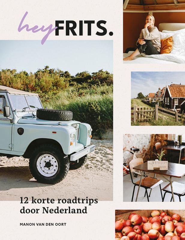 Omslag van boek: Hey Frits. 12 roadtrips door Nederland