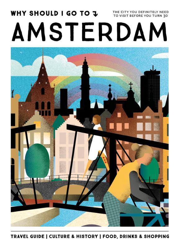 Omslag van boek: Why Should I Go To Amsterdam