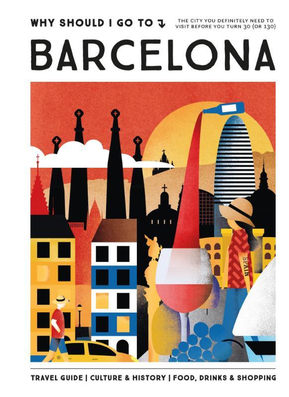 Omslag van boek: Why Should I Go To Barcelona