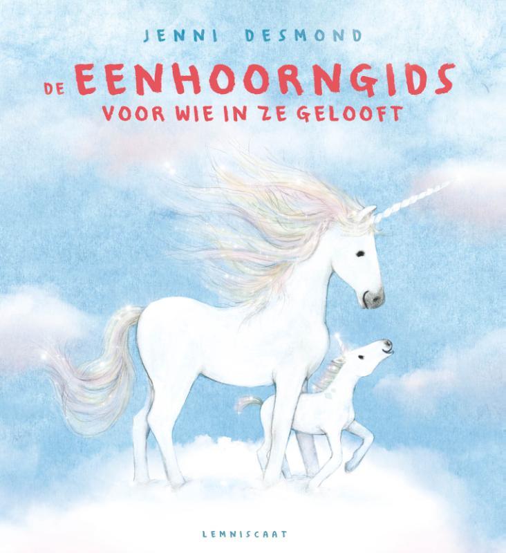 Omslag van boek: De eenhoorngids voor wie in ze gelooft