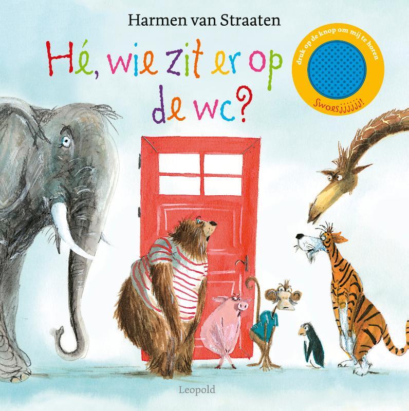 Omslag van boek: Hé, wie zit er op de wc?