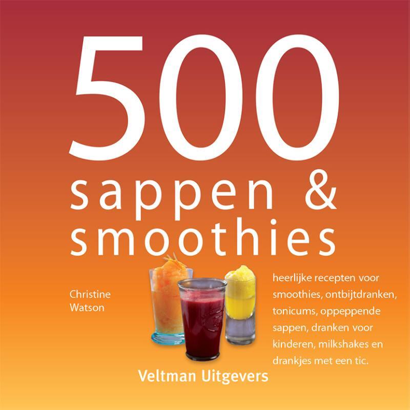 Omslag van boek: 500 sappen & smoothies