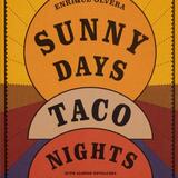 Sunny Days, Taco Nights 1