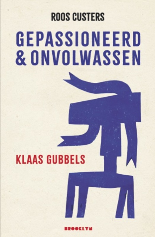 Omslag van boek: Gepassioneerd & onvolwassen