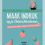 Maak indruk op je (klein)kinderen 1