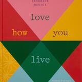 Love How You Live 1