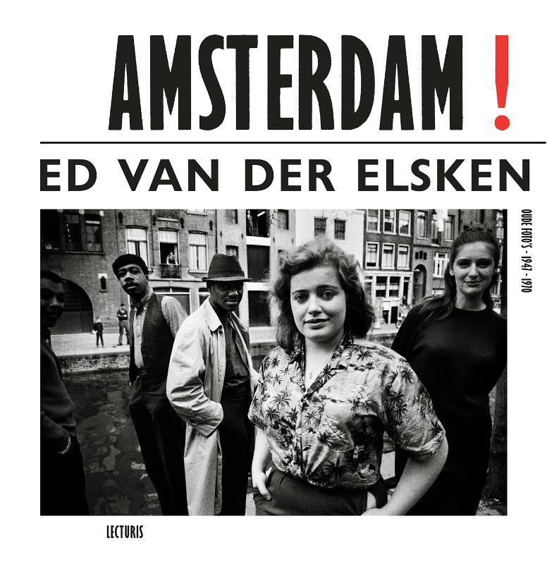 Omslag van boek: Amsterdam! oude foto's 1947-1970 (Nederlandstalig)