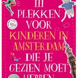 111 PLEKKEN VOOR KINDEREN IN AMSTERDAM DIE JE GEZIEN MOET HEBBEN 1