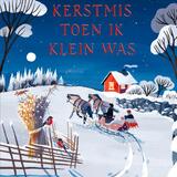 Kerstmis toen ik klein was 1