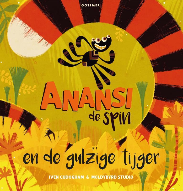 Omslag van boek: Anansi de spin en de gulzige tijger