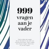 999 vragen aan je vader 1