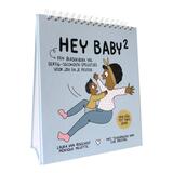 Hey Baby: van één tot twee jaar 1