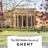 The 500 hidden secrets of Ghent 1