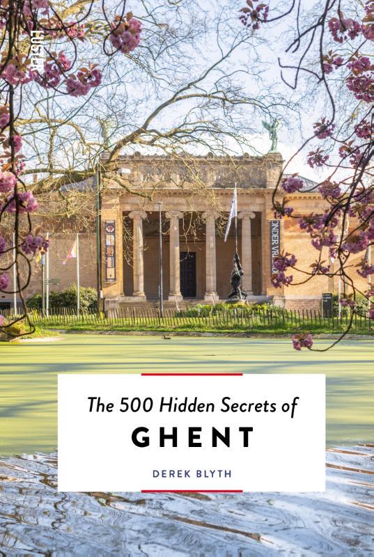 Omslag van boek: The 500 hidden secrets of Ghent