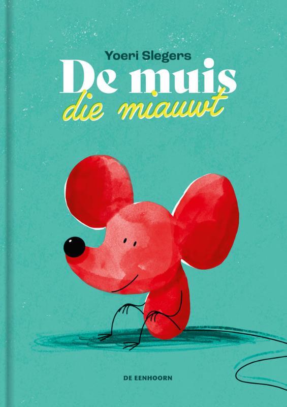Omslag van boek: De muis die miauwt